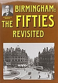 Birmingham: The Fifties Revisited (Paperback)