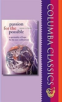 Passion for the Possible : A Spirituality of Hope for the New Millennium (Paperback, 2)