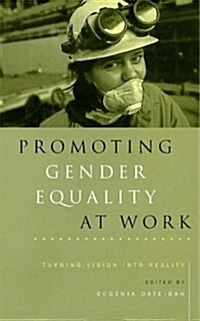 Promoting Gender Equality at Work : Turning Vision into Reality (Hardcover)