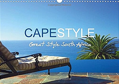 Capestyle - Great Style South Africa UK-Version : South Africa No Doubt is One of the Most Spectacular Destinations for Tourists Worldwide. (Calendar, 3 Rev ed)