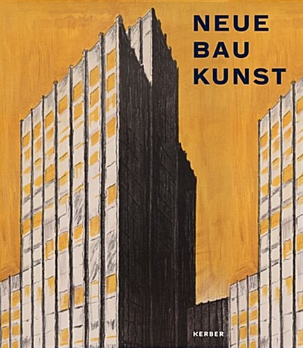 Neue Baukunst (New Architecture) (Hardcover)