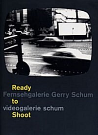 Gerry Schum. Ready to Shoot