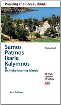 Samos, Patmos, Ikaria, Kalymnos & Six Neighbouring Islands : 50 Walks (Paperback)