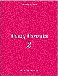 Pussy Portraits 2 (Hardcover)