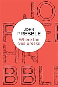 Where the Sea Breaks (Paperback)