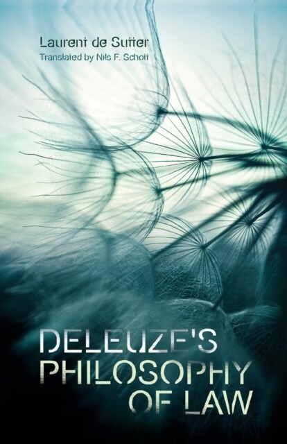 Deleuzes Philosophy of Law (Hardcover)