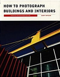 How to Photograph Buildings and Interiors (Paperback, 2 Rev ed)