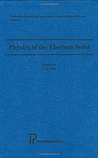 Physics of the Electron Solid (Hardcover)