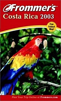 Frommers(R) Costa Rica 2003 (Paperback)