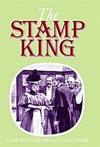 Stanley Gibbons the Stamp King (Paperback)