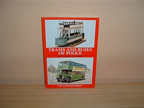 Trams and Buses of Poole (Paperback)