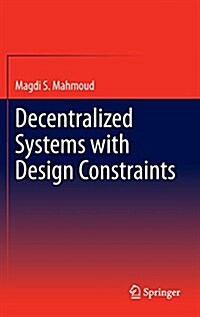 Decentralized Systems with Design Constraints (Hardcover)