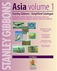 Stanley Gibbons Simplified Catalogue Asia : Including India, Pakistan, Bangladesh, Sri Lanka, Russia, Turkey, Iran, Afghanistan, Kazakhstan, Kyrgyzsta (Paperback)