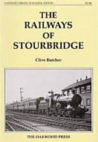 The Railways of Stourbridge (Hardcover)