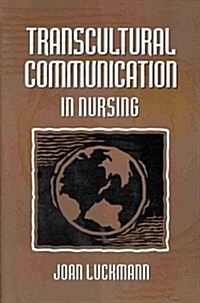 Transcultural Communication in Nursing (Paperback)