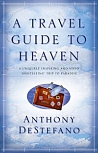 A Travel Guide to Heaven (Paperback)