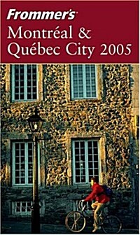 Frommers Montreal and Quebec City (Paperback, Rev ed)