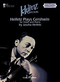 HEIFETZ PLAYS GERSHWIN VIOLIN PIANO