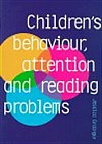 Childrens Behaviour, Attention and Reading Problems: Strategies for School-Based Interventions (Paperback)