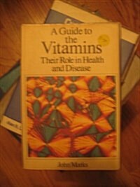 A GUIDE TO THE VITAMINS (Hardcover)