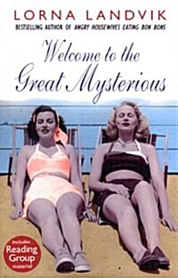 Welcome to the Great Mysterious (Paperback)