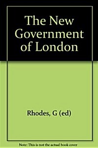 The New Government of London (Hardcover)