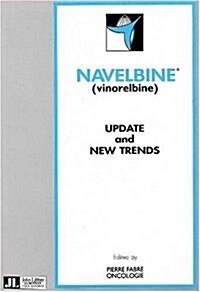 Navelbine (Vinorelbine) (Paperback, UK)