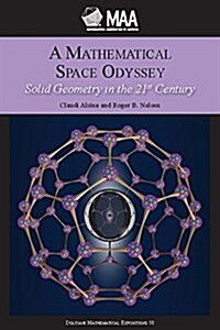 A Mathematical Space Odyssey: Solid Geometry in the 21st Century (Hardcover, UK)