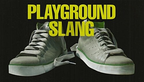 Playground Slang and Teenspeak (Paperback)