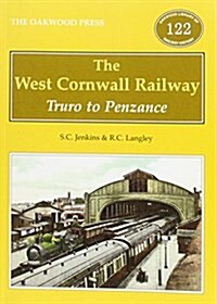 The West Cornwall Railway : Truro to Penzance (Paperback)