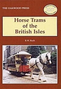 Horse Trams of the British Isles (Paperback, illustrated ed)