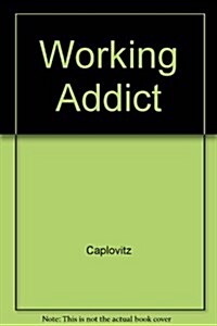 Working Addict (Hardcover)