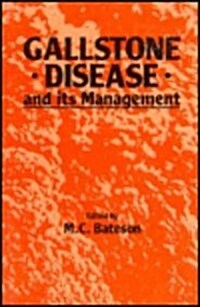 Gallstone Disease and Its Management (Hardcover)