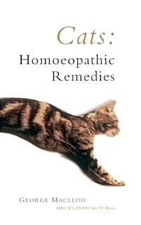 Cats : Homoeopathic Remedies (Paperback)