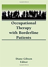 Occupational Therapy With Borderline Patients (Hardcover)