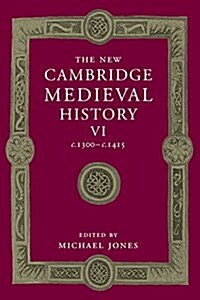 The New Cambridge Medieval History: Volume 6, c.1300-c.1415 (Paperback)