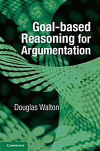 Goal-Based Reasoning for Argumentation (Paperback)