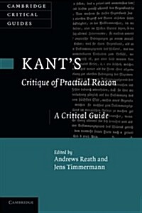 Kants Critique of Practical Reason : A Critical Guide (Paperback)