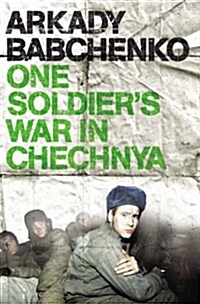 One Soldiers War in Chechnya (Hardcover)