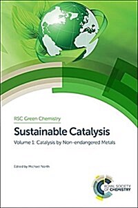 Sustainable Catalysis : With Non-endangered Metals, Parts 1 and 2 (Shrink-Wrapped Pack)