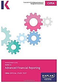 F2 Advanced Financial Reporting - Study Text (Paperback)