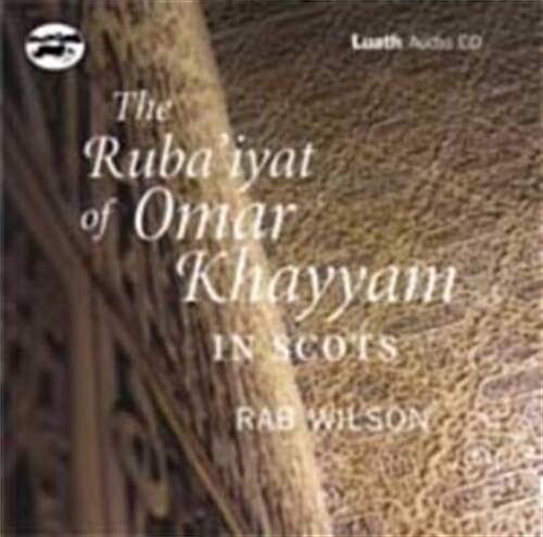 The Rubaiyat of Omar Khayyam in Scots (CD-Audio)