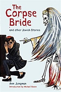 The Skeleton Bride : and Other Jewish Stories (Hardcover)