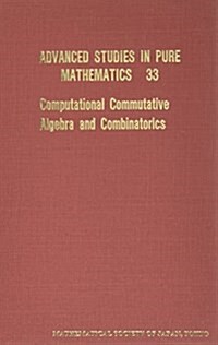 Computational Commutative Algebra and Combinatorics (Hardcover)