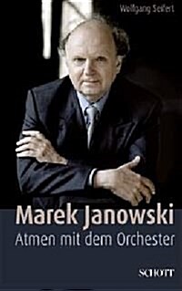 Markek Janowski Atmen Mid Dem Orchester Buch German Language (Paperback)