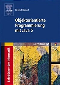 Objektorientierte Programmierung Mit Java 5: Mit CD-ROM (Hardcover, 2005)