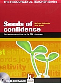 Seeds of Confidence : Self-esteem Activities for the EFL Classroom - Educational Teachers Handbook (Paperback, 1.)
