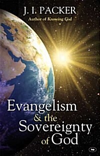 Evangelism and the Sovereignty of God (Paperback, New ed)