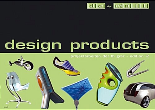 [중고] Design Products, Edition 2 : Projects of the FH Graz (Hardcover)