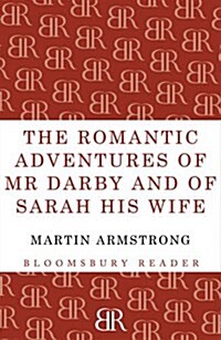 The Romantic Adventures of Mr. Darby and of Sarah His Wife (Paperback)